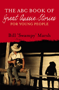 Cover The ABC Book of Great Aussie Stories for Young People